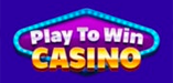 Play To Win Casino